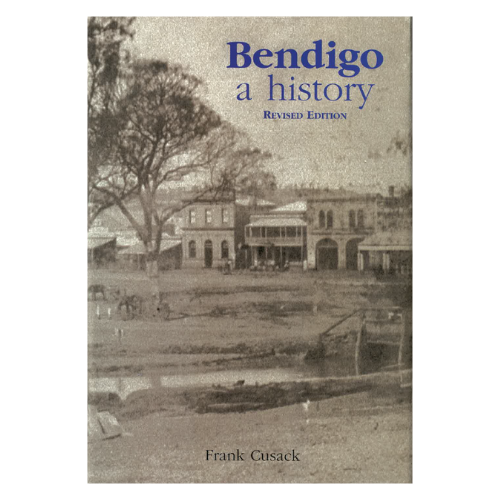 Bendigo: A History